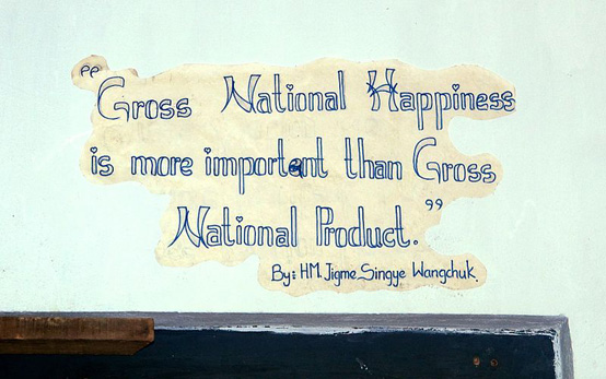 Slogan about Gross National Happiness written in Thimphu's School of Traditional Arts: "Gross National Happiness is more important than Gross national Product," by Bhutan's fourth Dragon King, Jigme Singye Wangchuck.