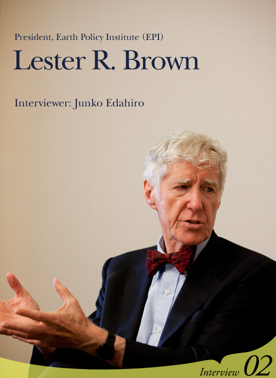 President, Earth Policy Institute (EPI) Lester R. Brown Interviewer: Junko Edahiro Interview02