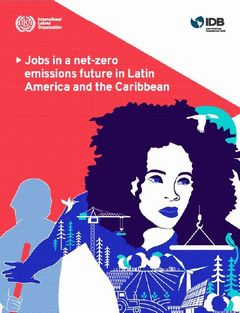 中南米・カリブ地域：CO2排出実質ゼロの経済で2030年までに1,500万の新規雇用創出
